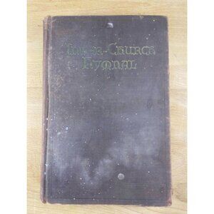 Inter-Church Hymnal 1939 Hardcover Treasury Of Hymns & Worship Material Public/P
